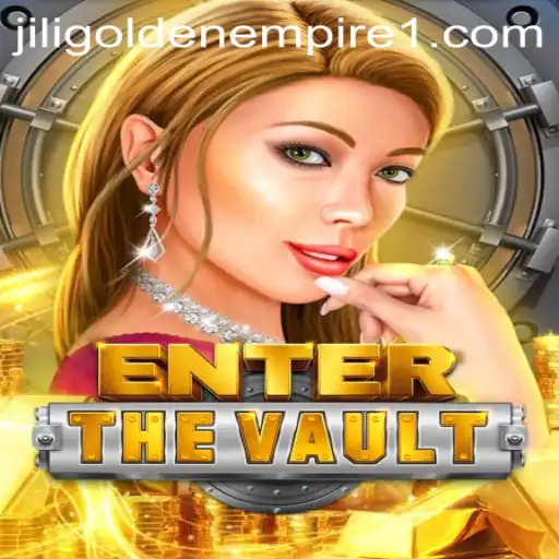 Explore the Enigmatic World of EntertheVault: Unveiling the Secrets of Jili Golden Empire