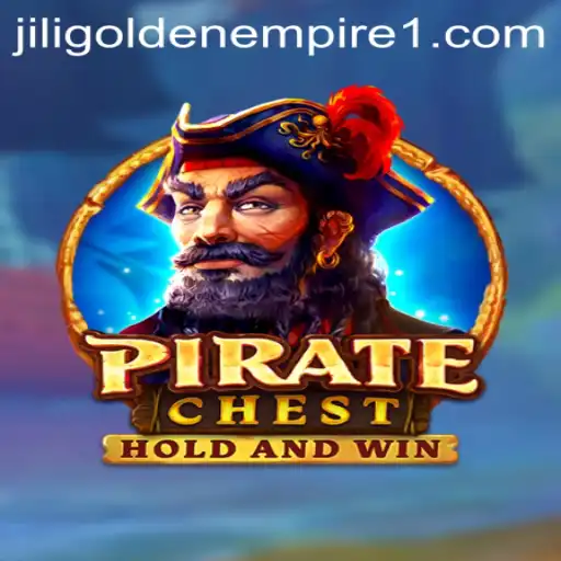 Discover the Thrills of PirateChest: A Deep Dive into the World of Jili Golden Empire