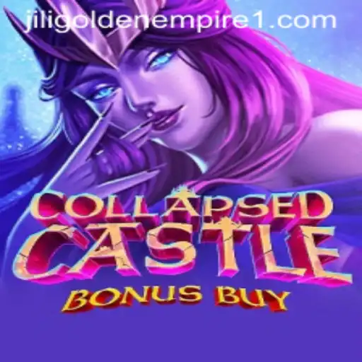 Exploring the Thrills of Collapsed Castle Bonus Buy and the Influence of Jili Golden Empire