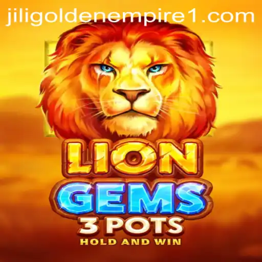 Explore the Enchanting World of LionGems3pots: A Dive into Jili's Golden Empire
